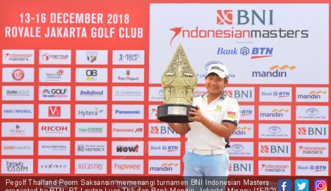 Pegolf Thailand Poom Saksansin memenangi turnamen BNI Indonesian Masters presented by BTN, PT Lautan Luas Tbk dan Bank Mandiri, Jakarta, Minggu (16/12). - JPNN.com