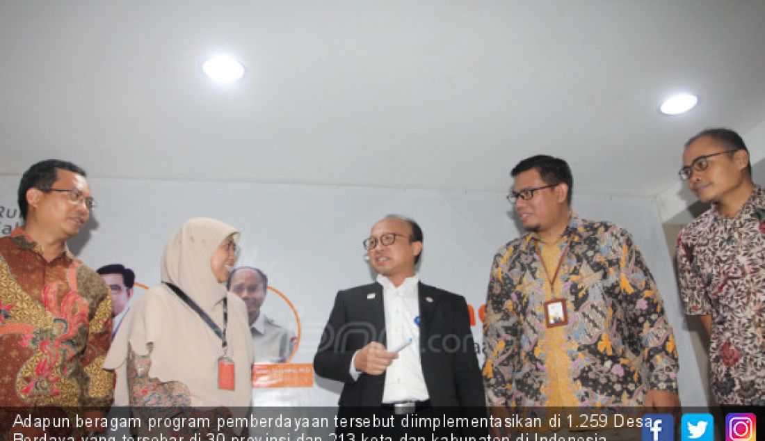 Adapun beragam program pemberdayaan tersebut diimplementasikan di 1.259 Desa Berdaya yang tersebar di 30 provinsi dan 213 kota dan kabupaten di Indonesia. - JPNN.com