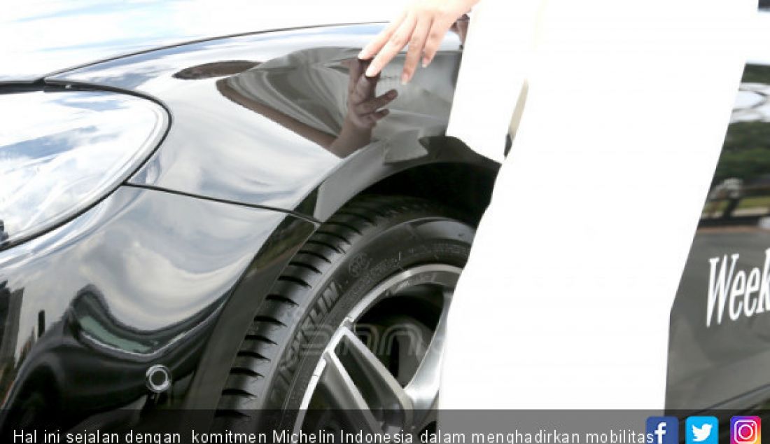 Hal ini sejalan dengan komitmen Michelin Indonesia dalam menghadirkan mobilitas yang lebih aman dan lebih baik di Indonesia. - JPNN.com