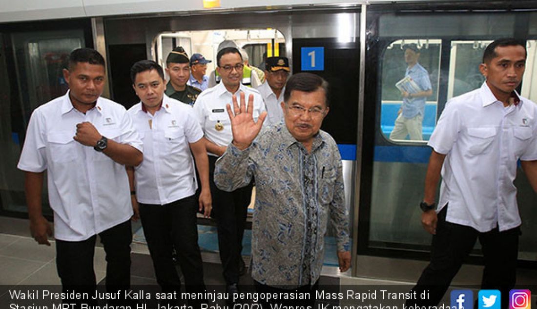 Wakil Presiden Jusuf Kalla saat meninjau pengoperasian Mass Rapid Transit di Stasiun MRT Bundaran HI, Jakarta, Rabu (20/2). Wapres JK mengatakan keberadaan MRT diharapkan dapat mengurangi kemacetan Jakarta. - JPNN.com