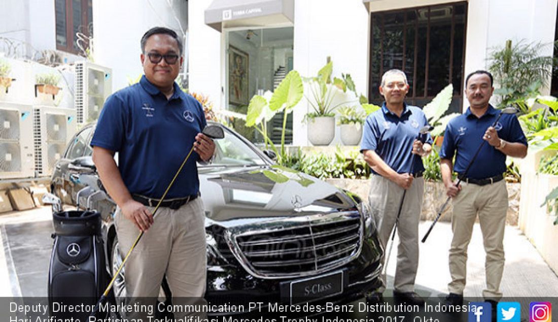 Deputy Director Marketing Communication PT Mercedes-Benz Distribution Indonesia Hari Arifianto, Partisipan Terkualifikasi Mercedes Trophy Indonesia 2017, Okto Hidayat dan Nirwan Santosa. - JPNN.com