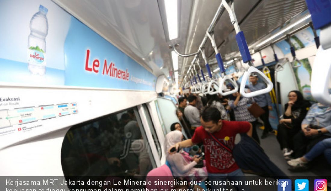 Kerjasama MRT Jakarta dengan Le Minerale sinergikan dua perusahaan untuk berikan kepuasan tertinggi konsumen dalam pemilihan air mineral berkualitas, Le Minerale. - JPNN.com