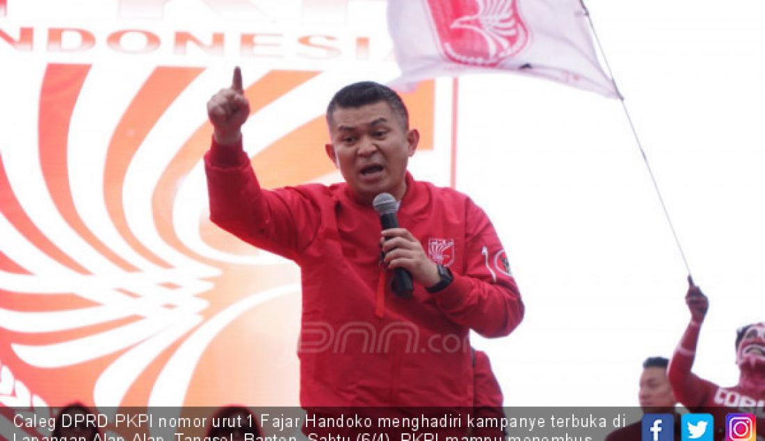 Caleg DPRD PKPI nomor urut 1 Fajar Handoko menghadiri kampanye terbuka di Lapangan Alap-Alap, Tangsel, Banten, Sabtu (6/4). PKPI mampu menembus parliamentary threshold (PT) 4% dan mengirimkan kadernya ke Senayan. - JPNN.com
