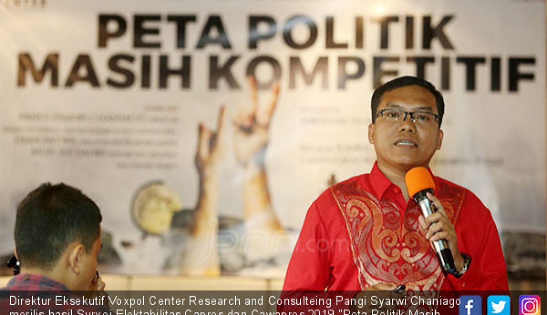 Direktur Eksekutif Voxpol Center Research and Consulteing Pangi Syarwi Chaniago merilis hasil Survei Elektabilitas Capres dan Cawapres 2019 