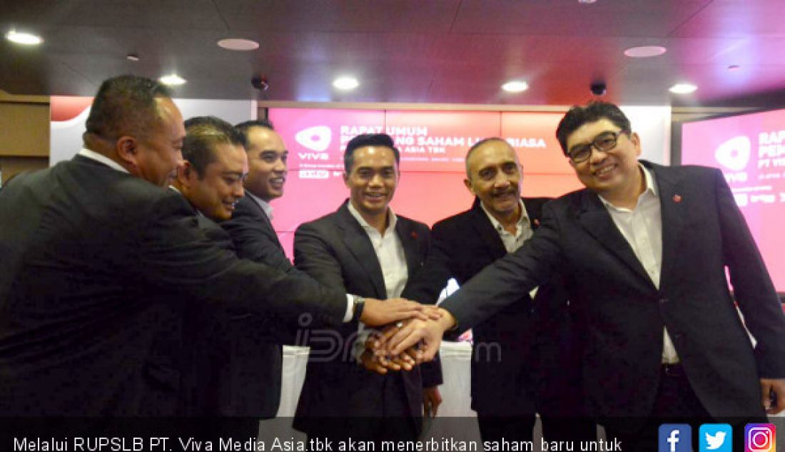 Melalui RUPSLB PT. Viva Media Asia.tbk akan menerbitkan saham baru untuk memperkuat permodalan Viva dan mengurangi beban hutang tvOne. - JPNN.com