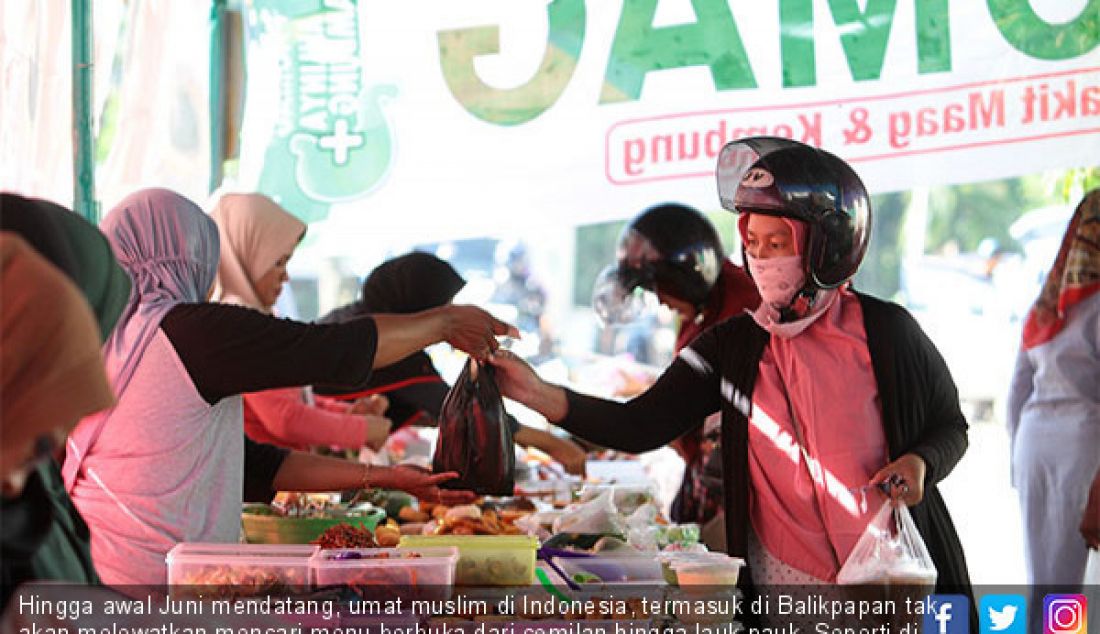 Hingga awal Juni mendatang, umat muslim di Indonesia, termasuk di Balikpapan tak akan melewatkan mencari menu berbuka dari cemilan hingga lauk pauk. Seperti di pasar ramadan. Akan berbuka dengan menu apa hari ini?. - JPNN.com