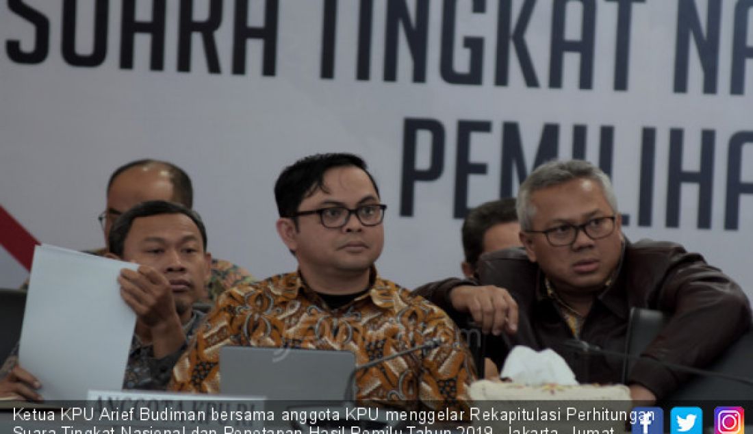 Ketua KPU Arief Budiman bersama anggota KPU menggelar Rekapitulasi Perhitungan Suara Tingkat Nasional dan Penetapan Hasil Pemilu Tahun 2019, Jakarta, Jumat (10/5). - JPNN.com