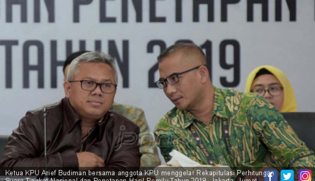 Ketua KPU Arief Budiman bersama anggota KPU menggelar Rekapitulasi Perhitungan Suara Tingkat Nasional dan Penetapan Hasil Pemilu Tahun 2019, Jakarta, Jumat (10/5). - JPNN.com