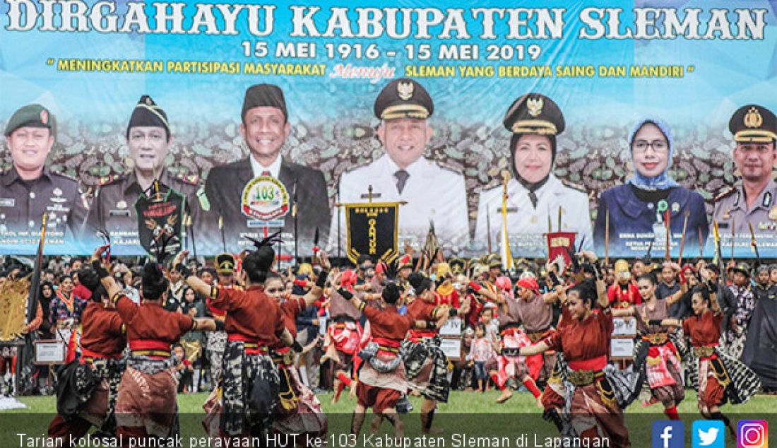  Tarian kolosal puncak perayaan HUT ke-103 Kabupaten Sleman di Lapangan Denggung, Tridadi, Sleman, Rabu (15/5). - JPNN.com