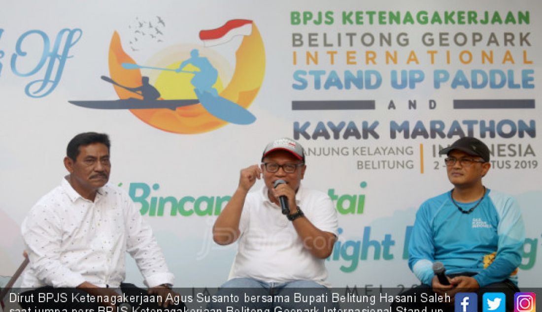 Dirut BPJS Ketenagakerjaan Agus Susanto bersama Bupati Belitung Hasani Saleh saat jumpa pers BPJS Ketenagakerjaan Belitong Geopark Internasional Stand up Paddle dan Kayak Marathon, Jakarta, Sabtu (18/5). - JPNN.com