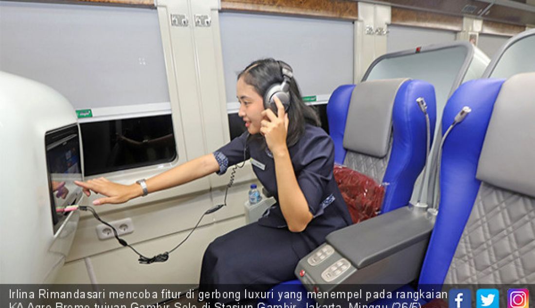 Irlina Rimandasari mencoba fitur di gerbong luxuri yang menempel pada rangkaian KA Agro Bromo tujuan Gambir-Solo di Stasiun Gambir, Jakarta, Minggu (26/5). Rangkaian KA Luxuri ini dibanderol dengan harga RP. 750.00,-. - JPNN.com