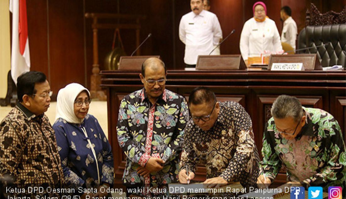 Ketua DPD Oesman Sapta Odang, wakil Ketua DPD memimpin Rapat Paripurna DPD, Jakarta, Selasa (28/5). Rapat menyampaikan Hasil Pemeriksaan atas Laporan Keuangan Pemerintah Pusat Tahun 2018 dan Ikhtiar hasil pemeriksaan semester II. - JPNN.com