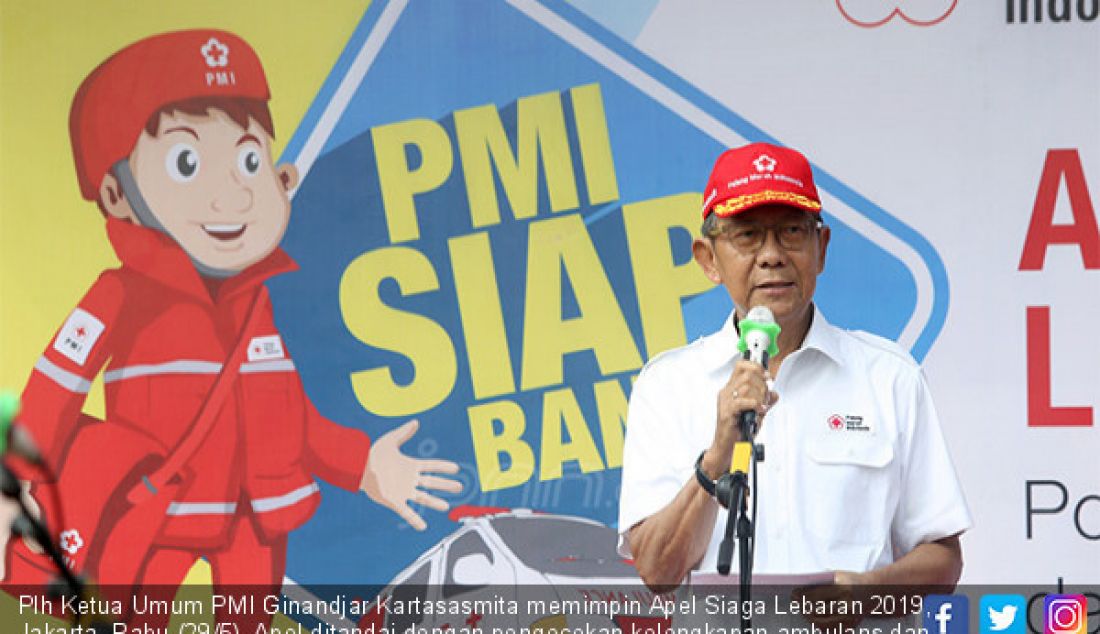 Plh Ketua Umum PMI Ginandjar Kartasasmita memimpin Apel Siaga Lebaran 2019, Jakarta, Rabu (29/5). Apel ditandai dengan pengecekan kelengkapan ambulans dan pelepasan 60 petugas Pertolongan Pertama (PP) beserta 15 unit ambulans. - JPNN.com