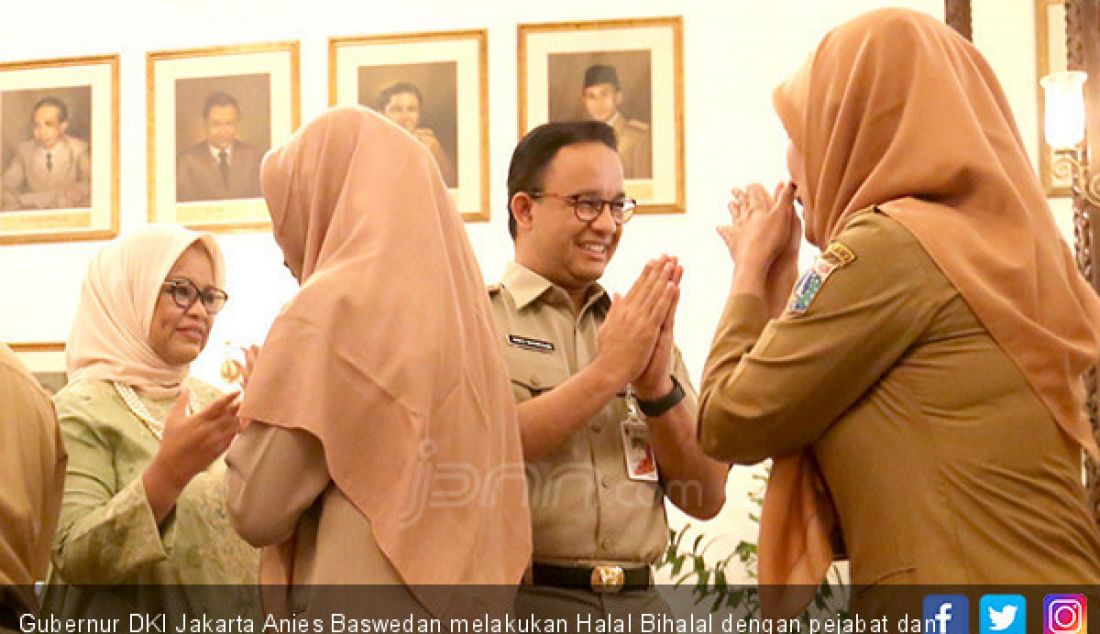 Gubernur DKI Jakarta Anies Baswedan melakukan Halal Bihalal dengan pejabat dan ASN DKI Jakarta di Kantor Balaikota, Jakarta, Senin (10/6). - JPNN.com