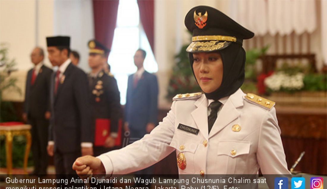 Gubernur Lampung Arinal Djunaidi dan Wagub Lampung Chusnunia Chalim saat mengikuti prosesi pelantikan i Istana Negara, Jakarta, Rabu (12/6). - JPNN.com