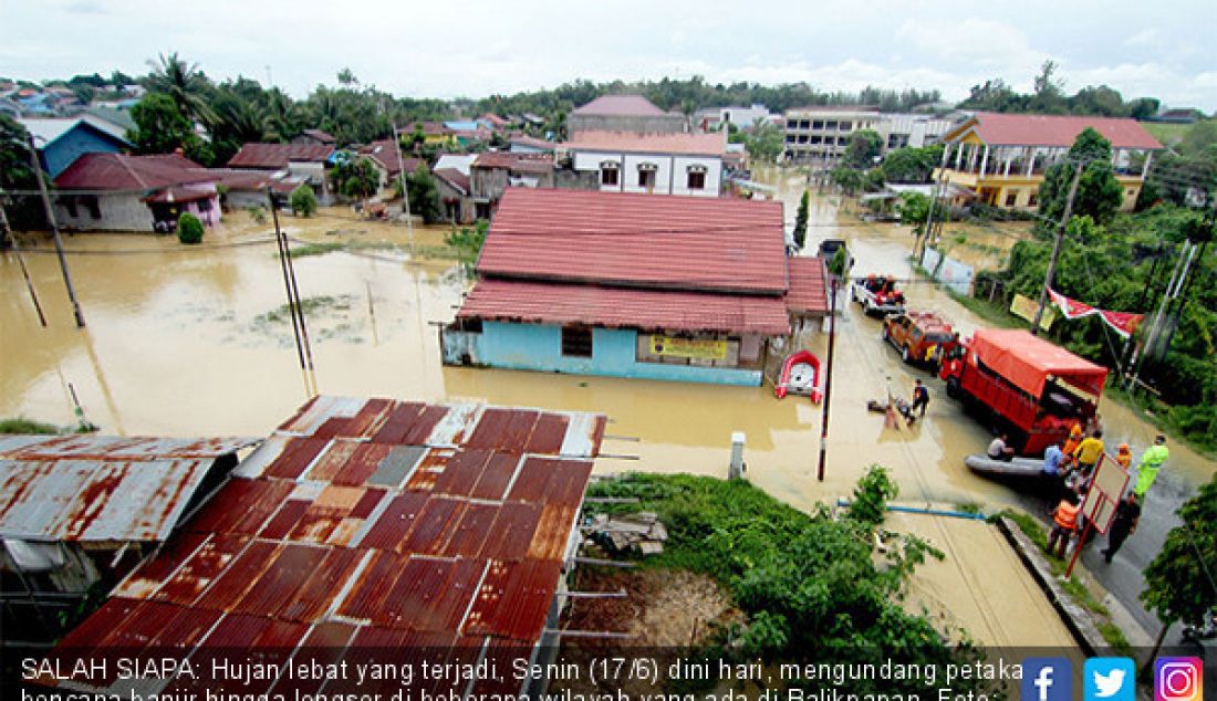 SALAH SIAPA: Hujan lebat yang terjadi, Senin (17/6) dini hari, mengundang petaka bencana banjir hingga longsor di beberapa wilayah yang ada di Balikpapan. - JPNN.com