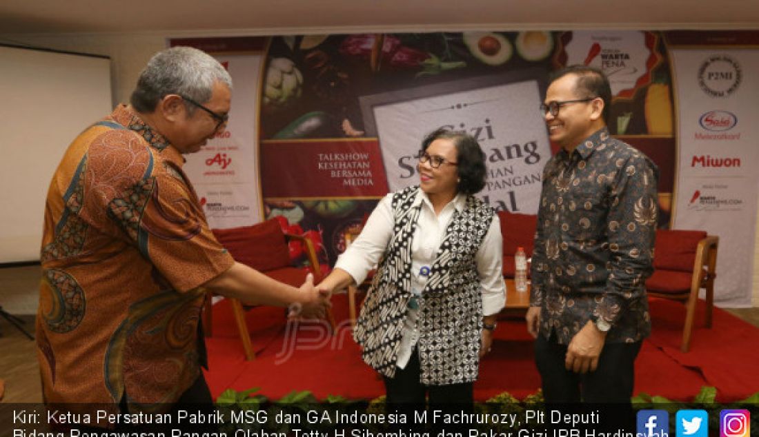 Kiri: Ketua Persatuan Pabrik MSG dan GA Indonesia M Fachrurozy, Plt Deputi Bidang Pengawasan Pangan Olahan Tetty H Sihombing dan Pakar Gizi IPB Hardinsyah saat menjadi pembicara pada diskusi Gizi Seimbang dari Bahan Tambahan Pangan Halal, Jakarta, Rabu (19/6). - JPNN.com