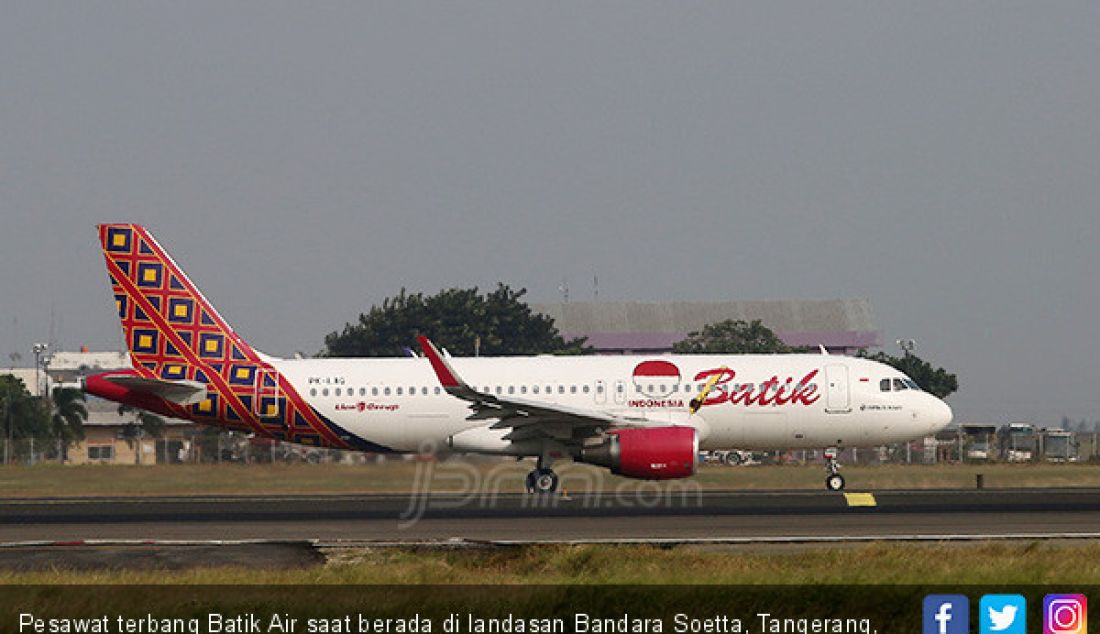 Pesawat terbang Batik Air saat berada di landasan Bandara Soetta, Tangerang, Banten. - JPNN.com