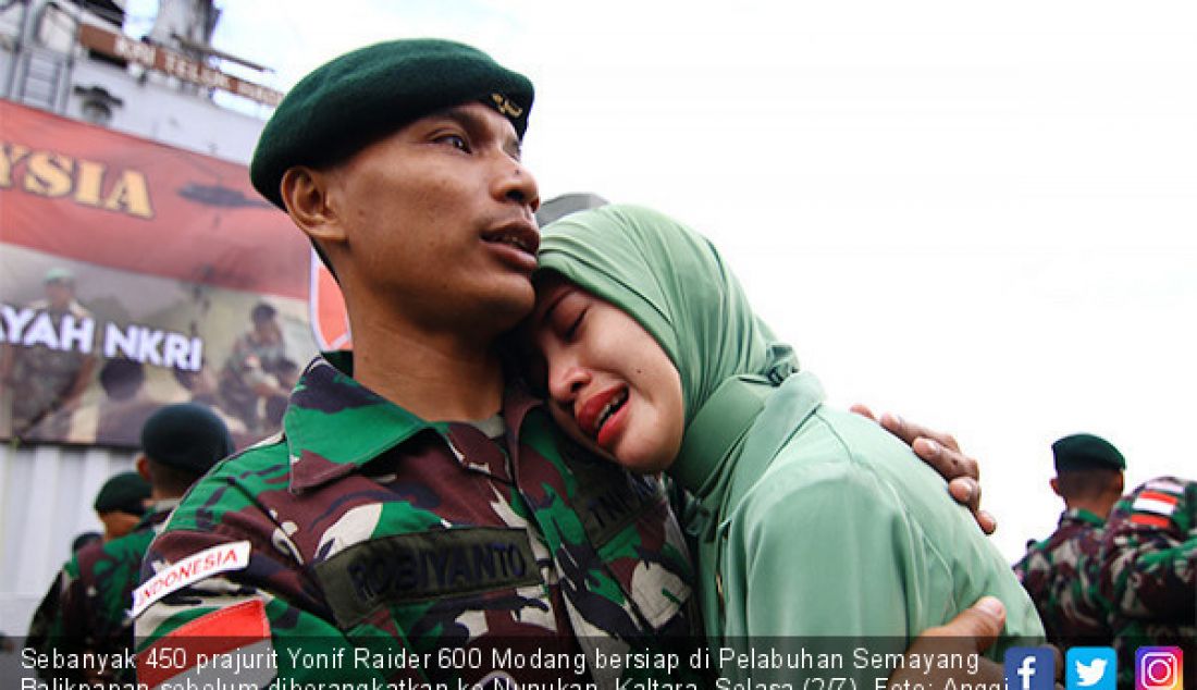 Sebanyak 450 prajurit Yonif Raider 600 Modang bersiap di Pelabuhan Semayang Balikpapan sebelum diberangkatkan ke Nunukan, Kaltara, Selasa (2/7). - JPNN.com