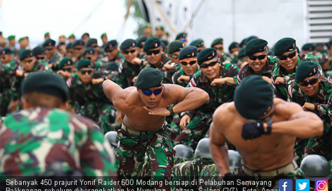 Sebanyak 450 prajurit Yonif Raider 600 Modang bersiap di Pelabuhan Semayang Balikpapan sebelum diberangkatkan ke Nunukan, Kaltara, Selasa (2/7). - JPNN.com