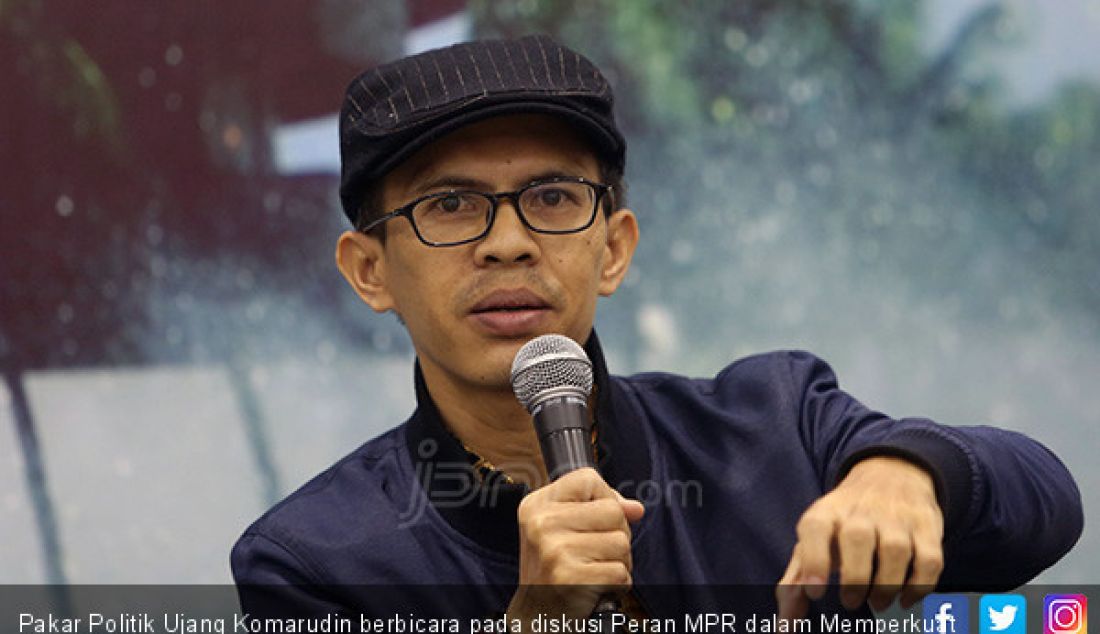 Pakar Politik Ujang Komarudin berbicara pada diskusi Peran MPR dalam Memperkuat Sistem Presidensial, Jakarta, Jumat (5/7). - JPNN.com