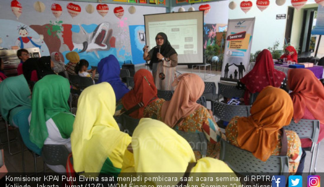 Komisioner KPAI Putu Elvina saat menjadi pembicara saat acara seminar di RPTRA Kalijodo, Jakarta, Jumat (12/7). WOM Finance mengadakan Seminar 