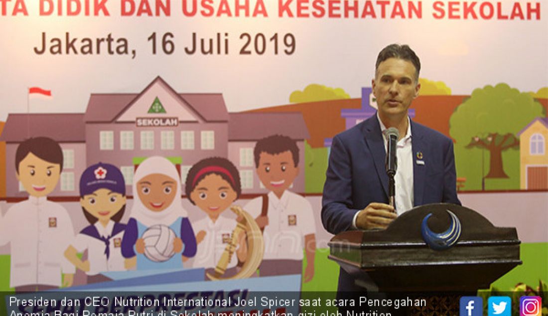 Presiden dan CEO Nutrition International Joel Spicer saat acara Pencegahan Anemia Bagi Remaja Putri di Sekolah meningkatkan gizi oleh Nutrition International, Jakarta, Selasa (16/7). Nutrition bersama pemerintah berkolaborasi memastikan remaja putri di sekolah memiliki akses suplementasi tablet tambah darah mingguan serta pendidikan gizi. - JPNN.com