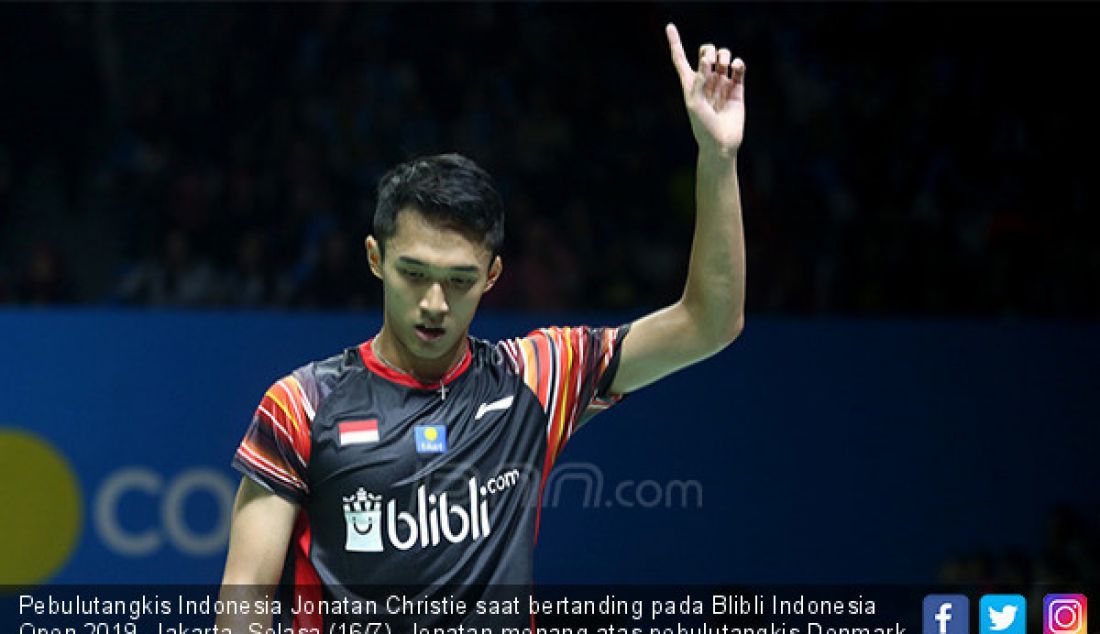 Pebulutangkis Indonesia Jonatan Christie saat bertanding pada Blibli Indonesia Open 2019, Jakarta, Selasa (16/7). Jonatan menang atas pebulutangkis Denmark Hans Kristian Solberg Vittinghus dengan skor 22-20 dan 21-13. - JPNN.com