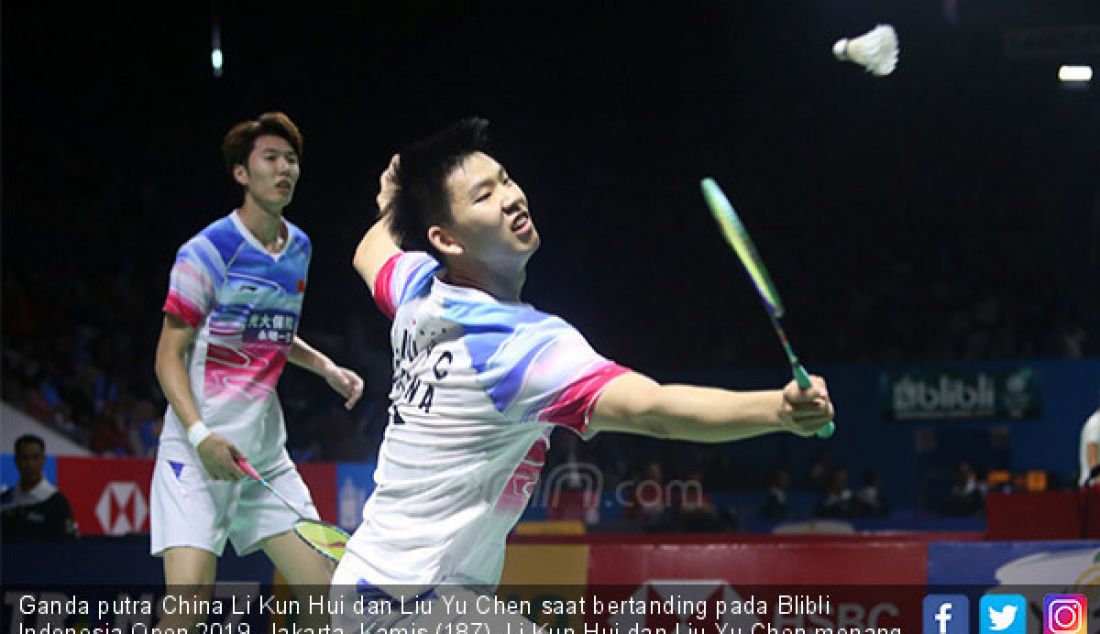 Ganda putra China Li Kun Hui dan Liu Yu Chen saat bertanding pada Blibli Indonesia Open 2019, Jakarta, Kamis (187). Li Kun Hui dan Liu Yu Chen menang atas ganda putra Indonesia Ricky Karandasuwardi dan Angga Pratama. - JPNN.com