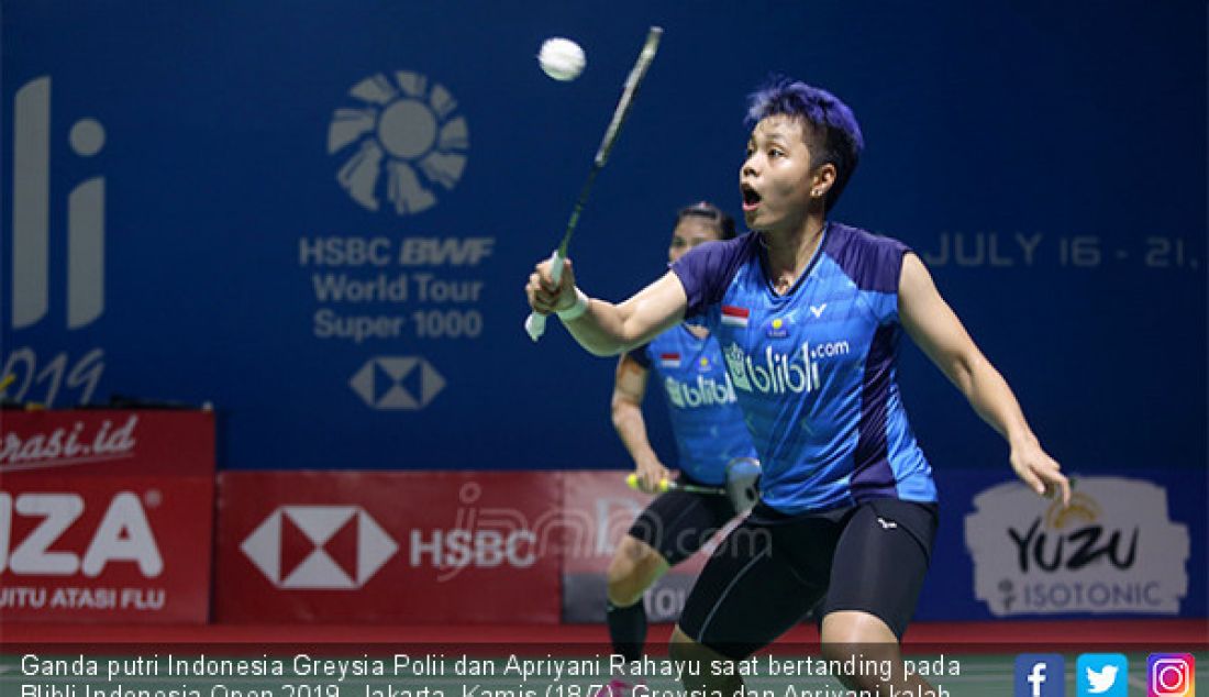 Ganda putri Indonesia Greysia Polii dan Apriyani Rahayu saat bertanding pada Blibli Indonesia Open 2019, Jakarta, Kamis (18/7). Greysia dan Apriyani kalah atas ganda putri Korea Selatan Kim So Yeong dan Kong Hee Yong dengan 20-22, 21-18 dan 13-2. - JPNN.com