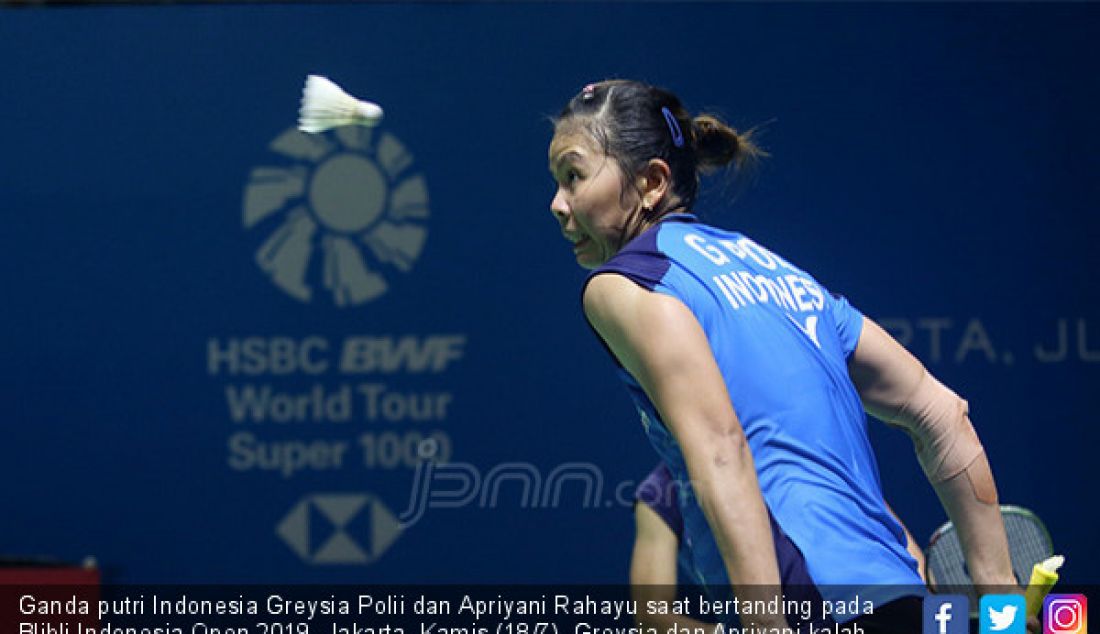 Ganda putri Indonesia Greysia Polii dan Apriyani Rahayu saat bertanding pada Blibli Indonesia Open 2019, Jakarta, Kamis (18/7). Greysia dan Apriyani kalah atas ganda putri Korea Selatan Kim So Yeong dan Kong Hee Yong dengan 20-22, 21-18 dan 13-2. - JPNN.com