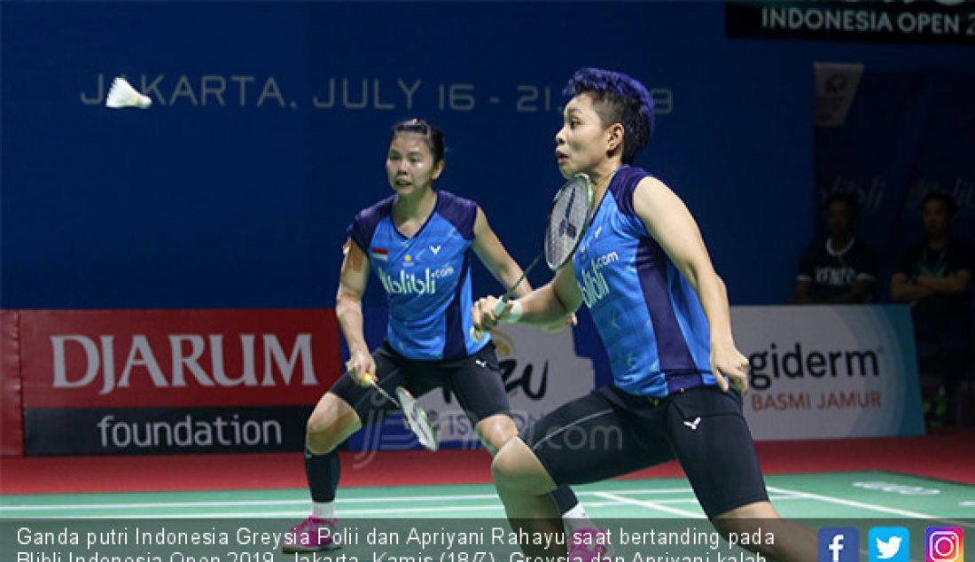 Ganda putri Indonesia Greysia Polii dan Apriyani Rahayu saat bertanding pada Blibli Indonesia Open 2019, Jakarta, Kamis (18/7). Greysia dan Apriyani kalah atas ganda putri Korea Selatan Kim So Yeong dan Kong Hee Yong dengan 20-22, 21-18 dan 13-2. - JPNN.com