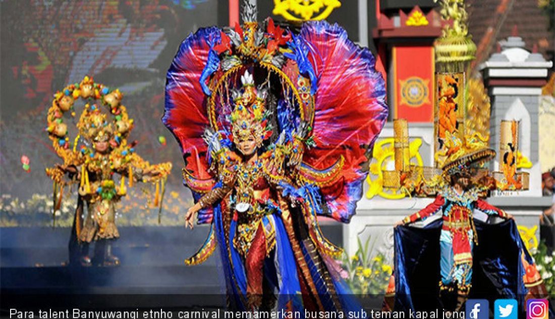 Para talent Banyuwangi etnho carnival memamerkan busana sub teman kapal jong di jalan veteran kawasan taman blambangan. - JPNN.com