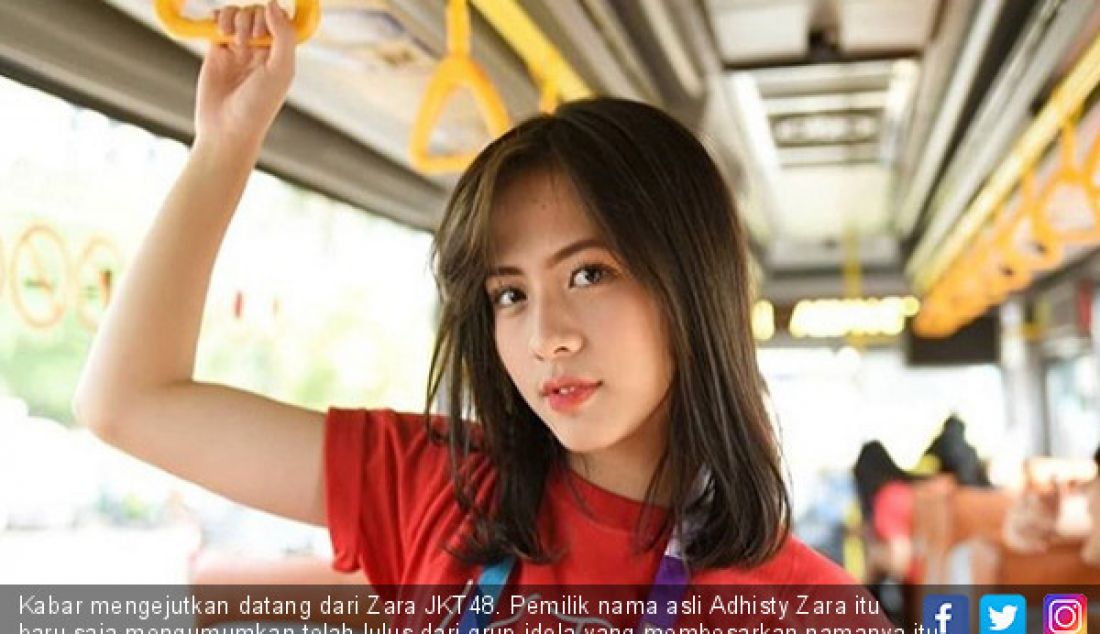 Kabar mengejutkan datang dari Zara JKT48. Pemilik nama asli Adhisty Zara itu baru saja mengumumkan telah lulus dari grup idola yang membesarkan namanya itu. - JPNN.com