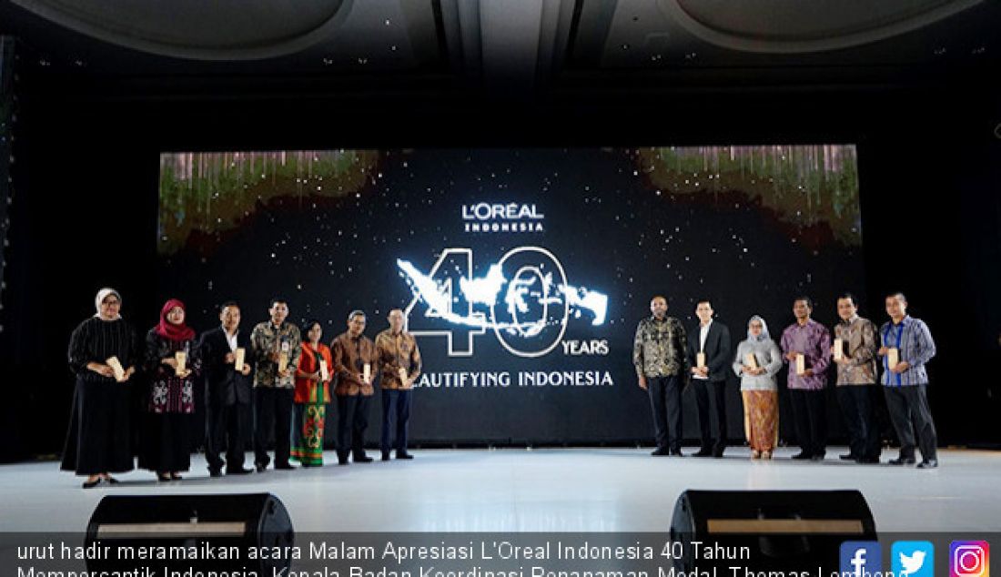 urut hadir meramaikan acara Malam Apresiasi L'Oreal Indonesia 40 Tahun Mempercantik Indonesia, Kepala Badan Koordinasi Penanaman Modal, Thomas Lembong, perwakilan Kementerian Perindustrian Republik Indonesia, perwakilan Kementerian Kesehatan Republik Indonesia, dan perwakilan Badan Pengawas Obat dan Makanan. - JPNN.com