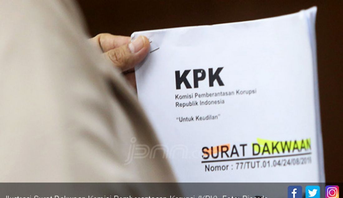 Ilustrasi Surat Dakwaan Komisi Pemberantasan Korupsi (KPK). - JPNN.com