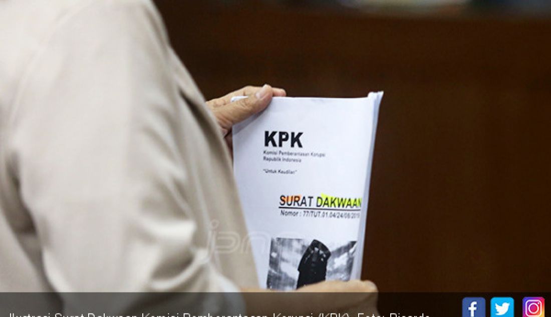 Ilustrasi Surat Dakwaan Komisi Pemberantasan Korupsi (KPK). - JPNN.com