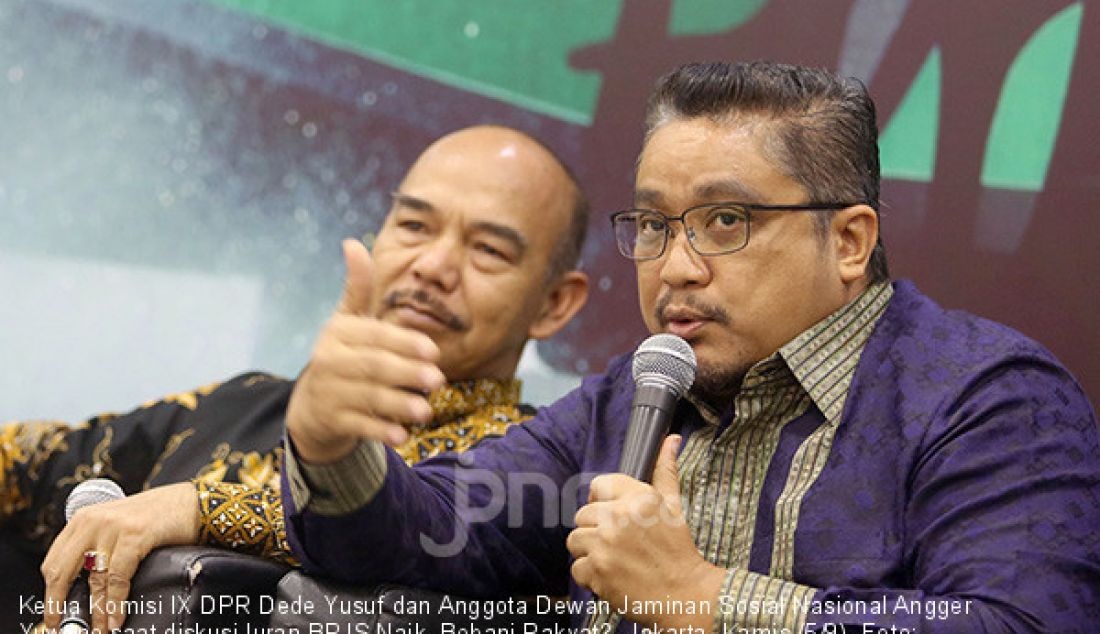 Ketua Komisi IX DPR Dede Yusuf dan Anggota Dewan Jaminan Sosial Nasional Angger Yuwono saat diskusi Iuran BPJS Naik, Bebani Rakyat?, Jakarta, Kamis (5/9). - JPNN.com