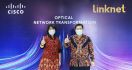 Link Net Memulai Transformasi ke Cisco Routed Optical Networking - JPNN.com