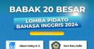 Daftar Nama 20 Besar Lomba Pidato Bahasa Inggris Tingkat Nasional 2024 - JPNN.com