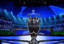 Hasil Drawing Liga Champions: Sejarah Tercipta! - JPNN.com