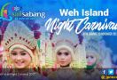 Yang di Sabang, Yuk Tonton Weh Island Night Carnival - JPNN.com