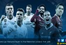 Liga Champions: Inilah Profil 2 Calon Raja Eropa - JPNN.com