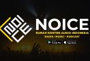 NOICE, Platform Konten Audio Indonesia Meluncurkan Versi Baru - JPNN.com