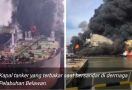 Kapal Tanker Meledak dan Terbakar di Belawan, 1 Orang Tewas, 22 Luka-luka - JPNN.com