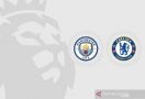 Liga Inggris: Laga City Kontra Chelsea Pemanasan Sebelum Final Liga Champions - JPNN.com