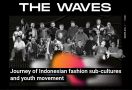 Serial The Waves Kupas Perkembangan Industri Fesyen Lokal - JPNN.com