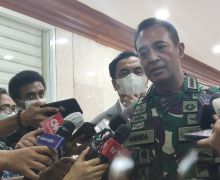 Panglima TNI: Kami Akan Menghukum Prajurit yang Terlibat - JPNN.com