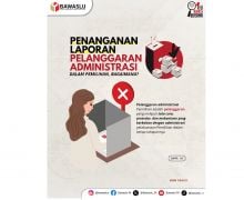 Tolong Dicatat! Begini Alur Penanganan Laporan Pelanggaran Administrasi oleh Bawaslu - JPNN.com