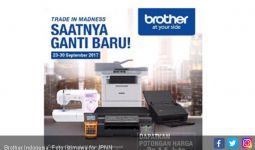 Tukarkan Barang Lama Anda dengan Produk Brother Indonesia - JPNN.com